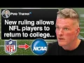 NFL Players Going BACK TO COLLEGE This NCAA Ruling Is WILD