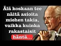 Download Lagu Älä koskaan tee NÄITÄ asioita miehen vuoksi, ei ole väliä kuinka paljon rakastat häntä...| Carl Jung