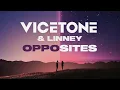 Download Lagu Vicetone \u0026 Linney - Opposites (Official Video)