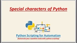 Complete Python Scripting for Automation Special characters of python