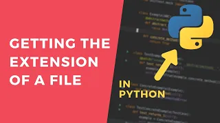 Get a File s Extension - 1 Minute Python Tutorial