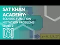 SAT Khan Academy Solving Function Notation Problems Level 2