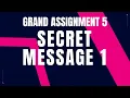 Secret Message 1 Problem Step-by-Step Guide Code and Debugging Grand Assignment 5 Nxtwave CCBP