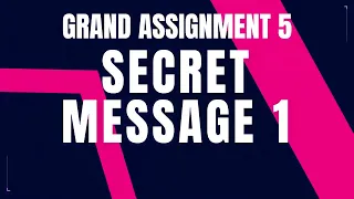 Secret Message 1 Problem Step-by-Step Guide Code and Debugging Grand Assignment 5 Nxtwave CCBP