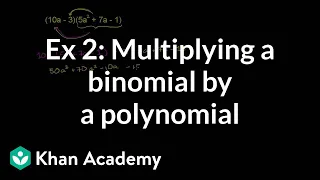 Example 2 Multiplying a binomial by a polynomial Algebra I Khan Academy
