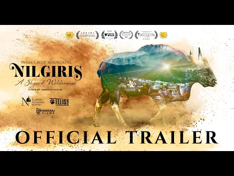 Nilgiris – A Shared Wilderness | Official Trailer