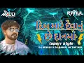 Download Lagu Dil mare devanu che danma tapori style dj Akkuu x dj Rahul in the