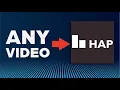 Convert Any to HAP Codec with FFmpeg HAP and HAP Q Commands