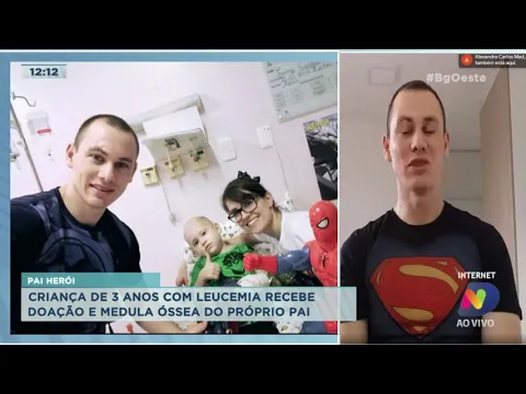 Herói: Criança de 3 anos com leucemia recebe doação e medula óssea do próprio pai