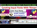 Creating Input Fields With Tkinter - Python Tkinter GUI Course in Hindi