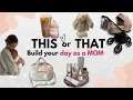 Build Your DREAM Aesthetic Mom Life THIS OR THAT