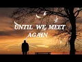 Download Lagu Until We Meet Again ❤️ #beautifulLoveSong #Lovemusic #RomanticMusic #music