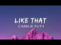 Download Lagu Charlie Puth - Like That  (Lyrics)
