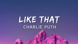Charlie Puth Like That Lyrics 