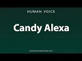 How To Pronounce Candy Alexa