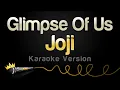 Download Lagu Joji - Glimpse Of Us (Karaoke Version)