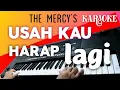 Download Lagu KARAOKE USAH KAU HARAP LAGI - THE MERCYS ( Charles Hutagalung )  Lagu Nostalgia