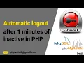 automatic logout after 1 minutes of inactive in PHP how to make auto logout in PHP