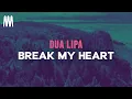 Download Lagu Dua Lipa - Break My Heart (Lyrics)