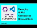 Managing GitHub Codespaces Usage and Costs Tips Tricks