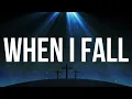 When I Fall by Katy Nichole (Lyric Video)