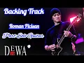 Download Lagu Dewa19 - Roman Picisan Backing Track || Part Solo Guitar