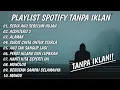 TANPA IKLAN LAGU HITS SPOTIFY TERBARU DESEMBER 2025 - SEDIA AKU SEBELUM HUJAN, AISHITERU 2 2025