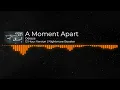 Lagu Odesza - A Moment Apart (Quad Reverbed) | 12 Hour Version