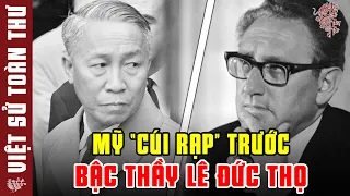 Cuộc "đấu trí" nảy lửa của Nhà Ngoại Giao Lê Đức Thọ và Cố Vấn Hoa Kỳ Henry Kissinger