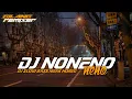 Download Lagu DJ Noneno Neno - Dj Slow Bass Gak Horeg' Viral Tik Tod - Gilang Rmx