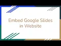 Embed Google Slides in Website