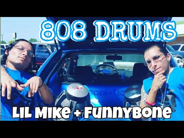 808 DRUMS - LIL MIKE & FUNNYBONE Music Video
