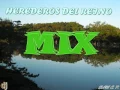 Download Lagu HEREDEROS DEL REINO,MIX