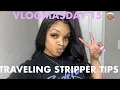 STRIPPER VLOG TRAVELING STRIPPER TIPS VLOGMASDAY15