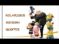 Hilarious Minion Quotes
