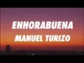 Manuel Turizo - Enhorabuena