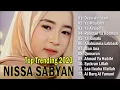 Download Lagu Nissa Sabyan [ Full Album 2023 ]  LAGU SHOLAWAT NABI MERDU TERBARU 2023 Penyejuk Hati #realigi 