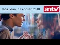 Jeda Iklan ANTV (1 Februari 2018)