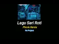 Lagu Sari roti | Phonk Remix