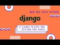 Django tutorials for beginners Django blocks and styling web dev with python ammo code