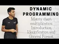 33 Matrix chain multiplication Introduction Identification and General Format