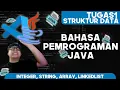 TUGAS 1 STRUKTUR DATA UT SI - INTEGER STRING ARRAY LINKEDLIST PADA JAVA