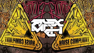 Riot Ten & AlienPark - NOISE COMPLAINT (feat. $teven Cannon)