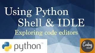Working with IDLE Python Shell and Code Editors Python Tutorial for Beginners Full Course