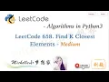 LeetCode in Python 658 Find K Closest Elements Medium Array Sorting - Michelle