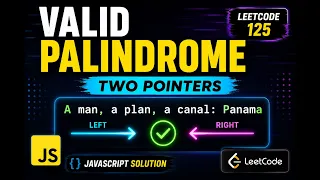 Valid Palindrome Two Pointers Explained LeetCode 125 JavaScript Interview Question