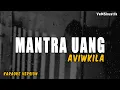 Download Lagu Aviwkila - Mantra Uang (Karaoke Version)