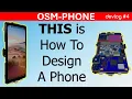 Lagu THIS is how to design a Smartphone! | OSM-Phone Development