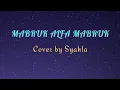 Download Lagu MABRUK ALFA MABRUK | Cover by Syahla | Lirik MABRUK ALFA MABRUK