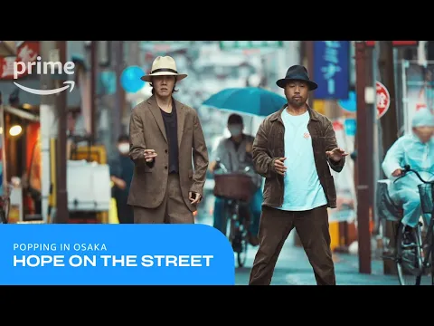 Download MP3 Hope On The Street: Popping In Osaka | Prime Video